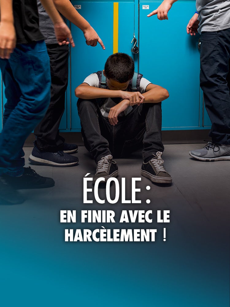 École : en finir avec le harcèlement !