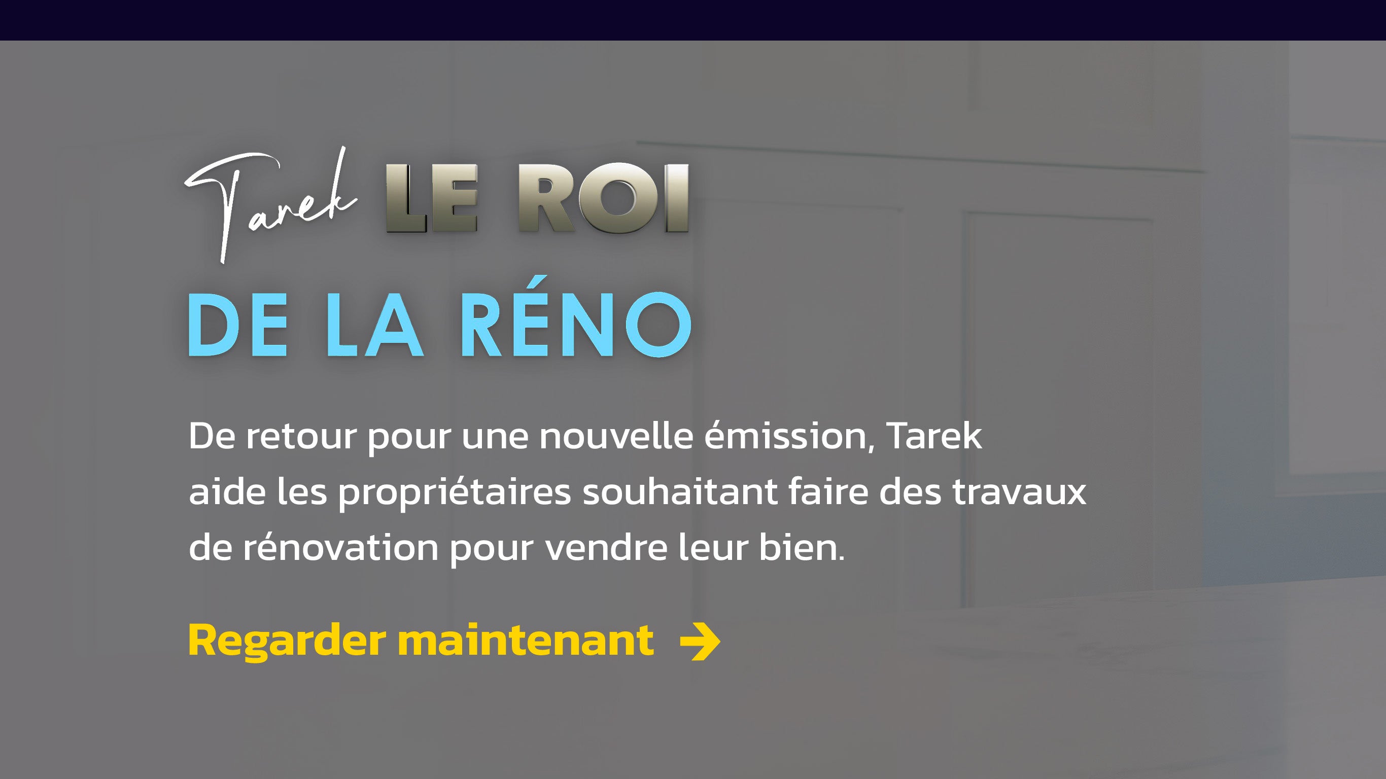 Tarek le roi de la réno sur M6+ nos programmes en streaming