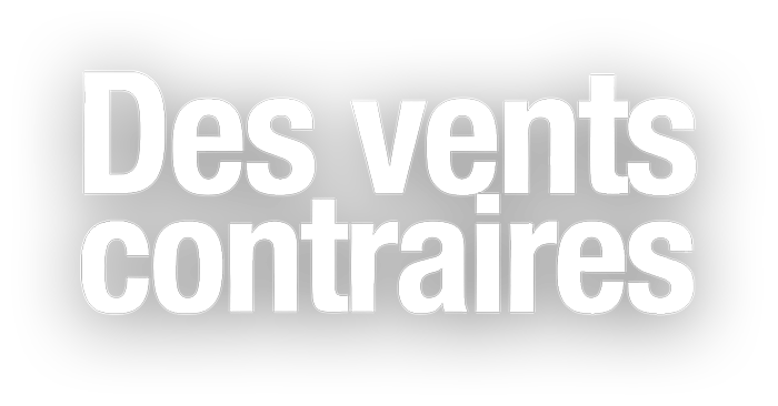 Des vents contraires