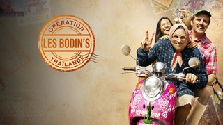 Les Bodin's : opération Thaïlande