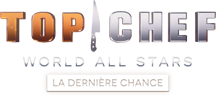 Top chef world all stars : la dernière chance