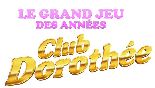 Le grand jeu des années Club Dorothée