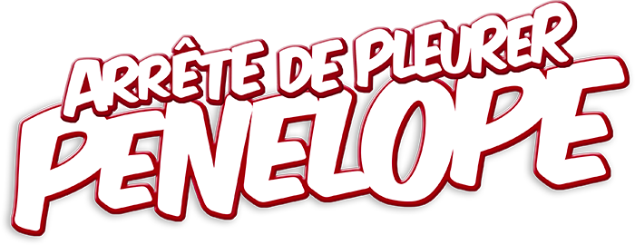 Arrête de pleurer Pénélope