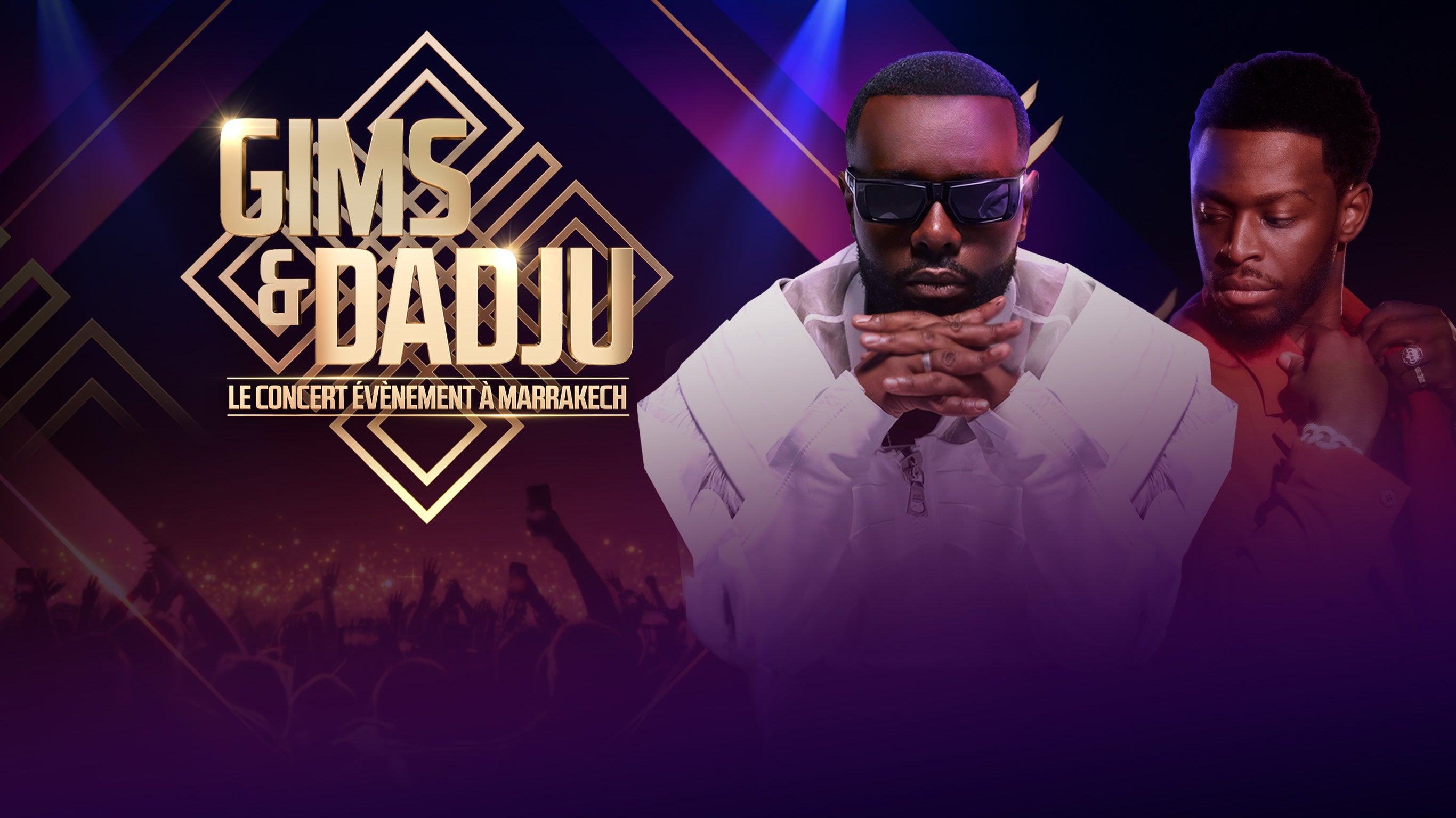 Gims & Dadju : le concert événement à Marrakech