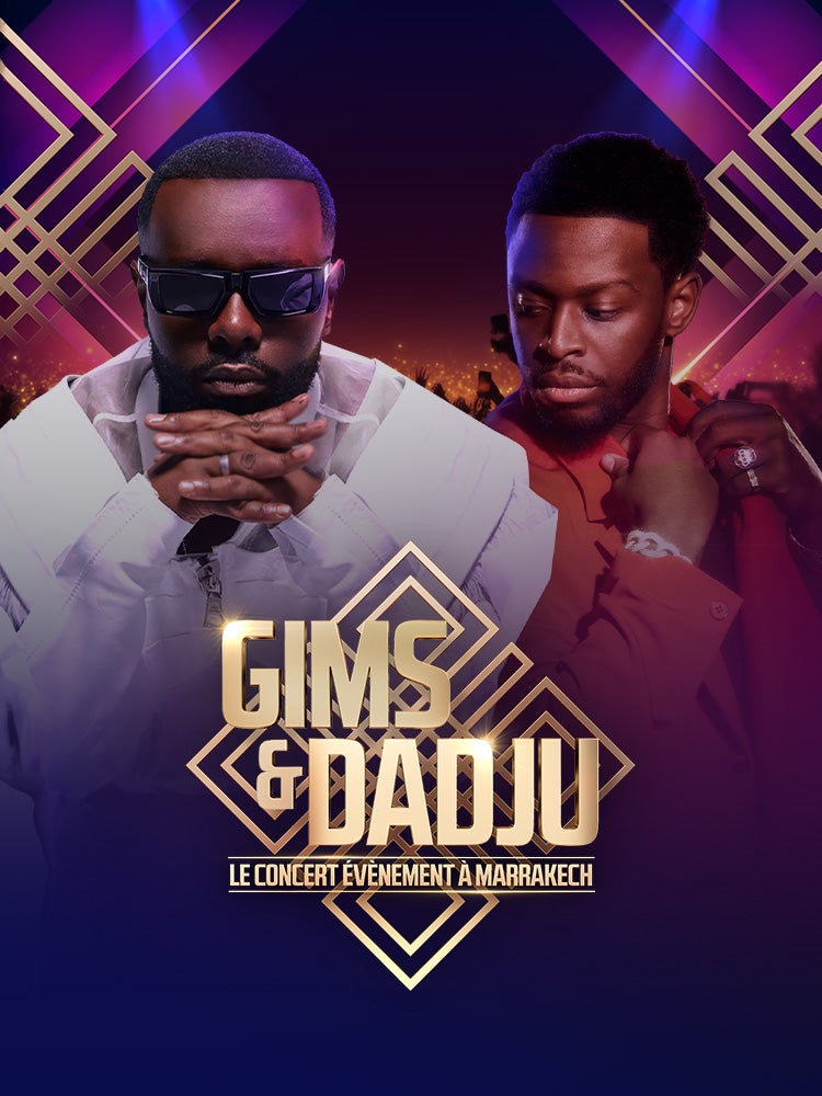 Gims & Dadju : le concert événement à Marrakech