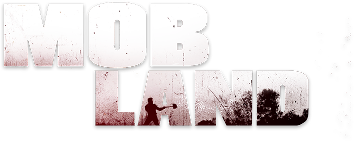 Mob land