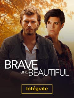 Brave and beautiful