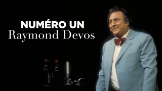 Numéro un : Raymond Devos