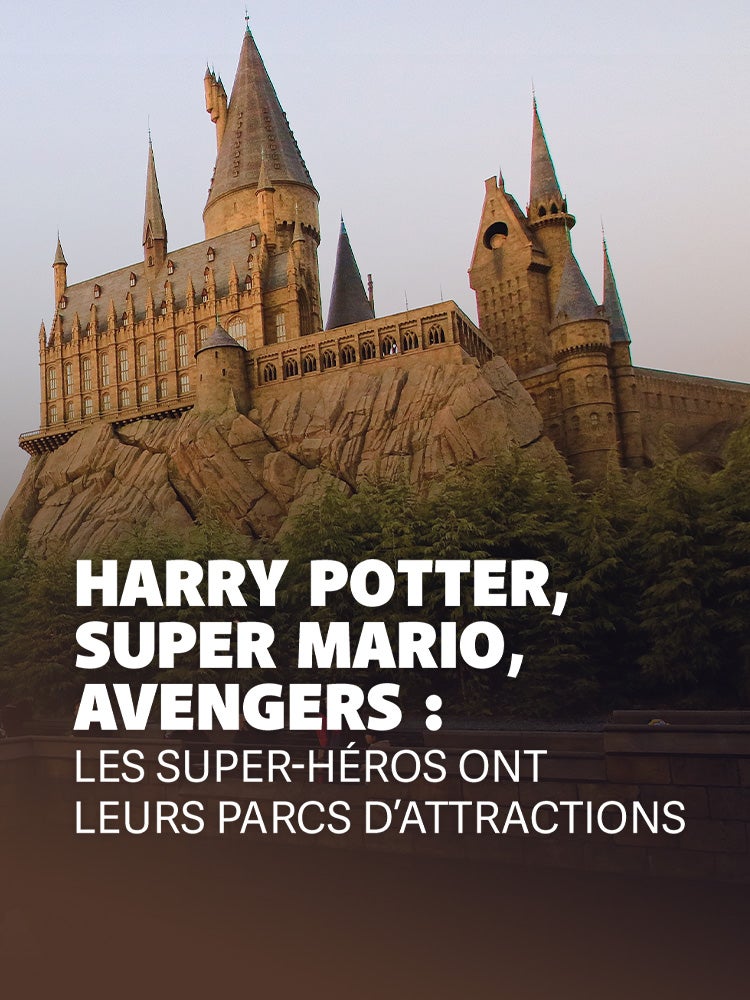Harry Potter, Super Mario, Avengers : les super-héros ont leurs parcs d’attractions !