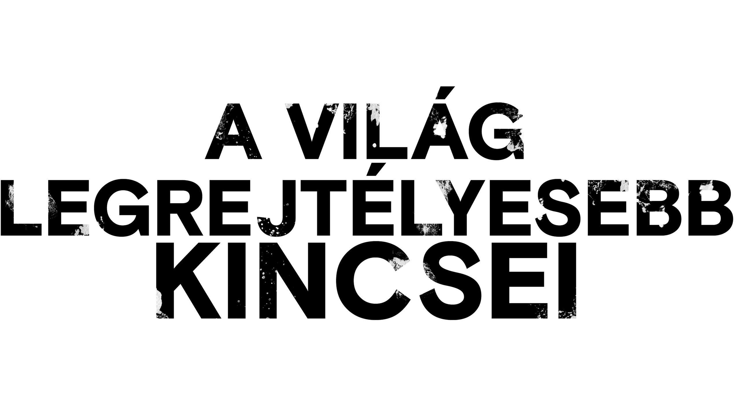 A világ legrejtélyesebb kincsei