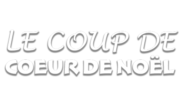 Le coup de cœur de Noël