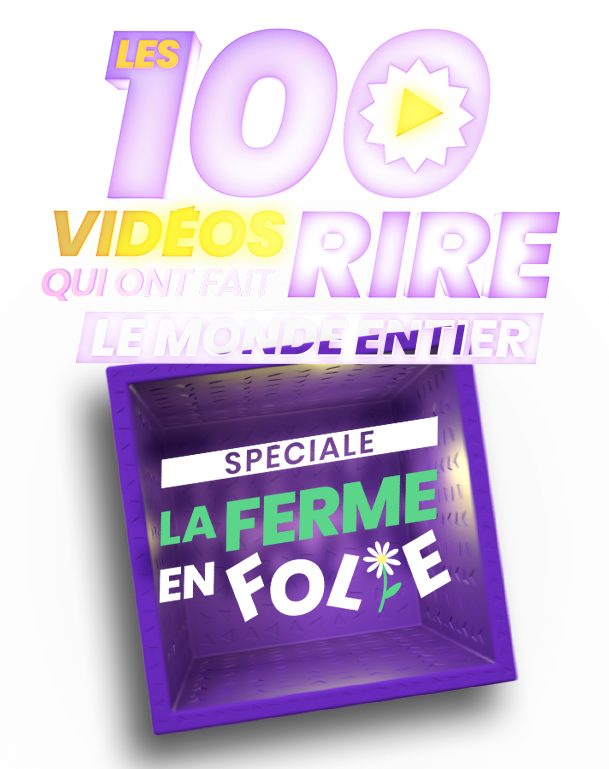 Les 100 vidéos qui ont fait rire le monde entier - spéciale la ferme en folie