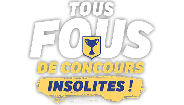 Tous fous de concours insolites