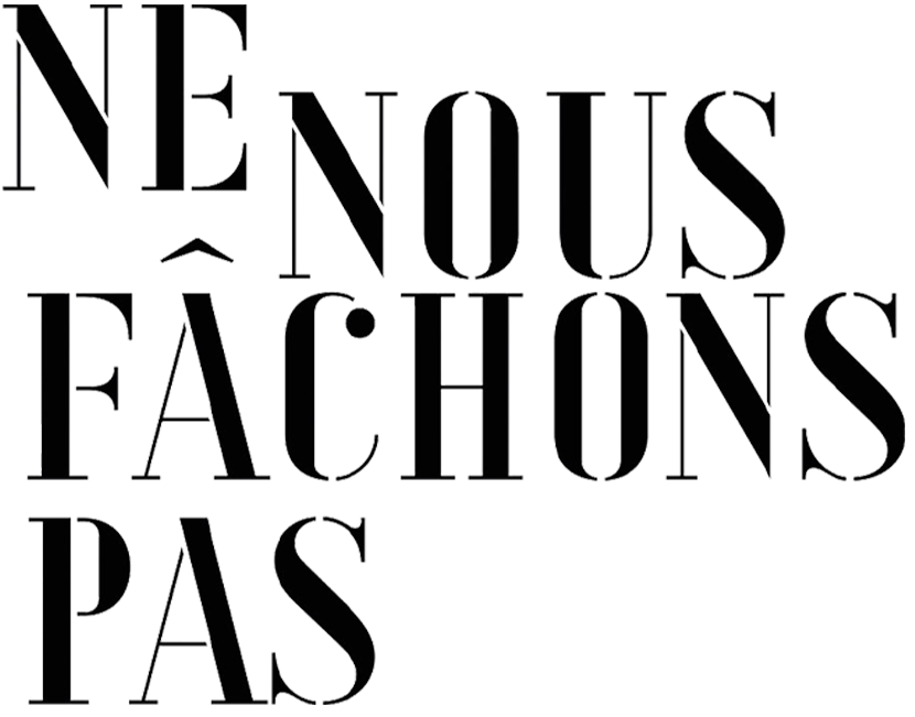 Ne nous fâchons pas