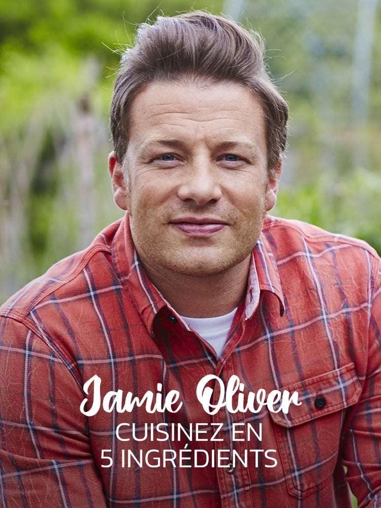 Jamie Oliver : cuisinez en 5 ingrédients