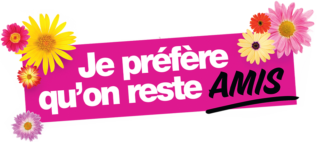 Je préfère qu'on reste amis