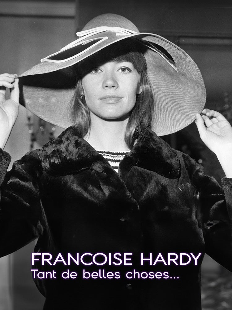 Françoise Hardy, tant de belles choses...