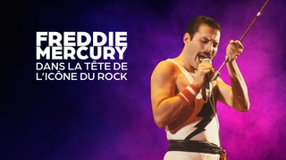 Freddie Mercury : dans la tête de l'icône du rock