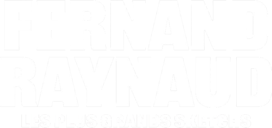 Fernand Raynaud, les plus grands sketchs