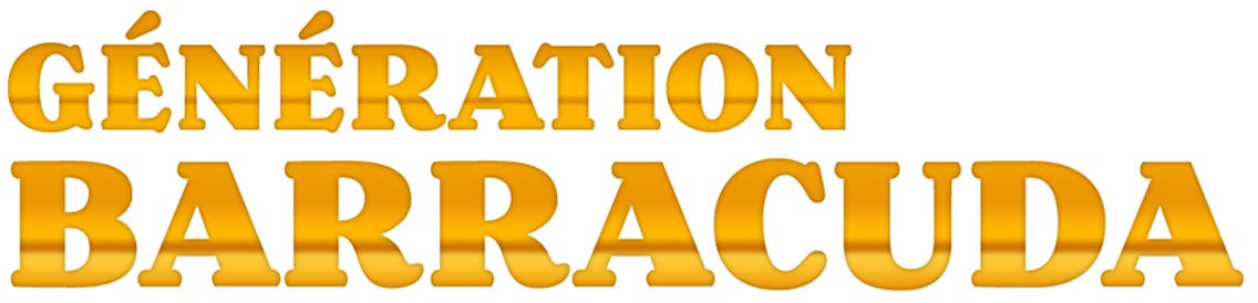 Génération Barracuda