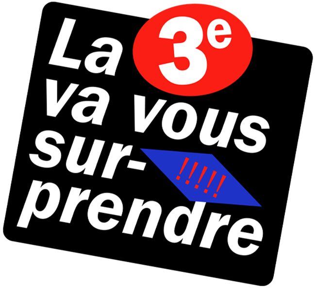 La 3ème va vous surprendre