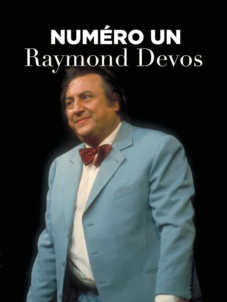 Numéro un : Raymond Devos