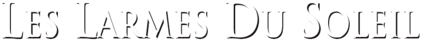 Les larmes du soleil