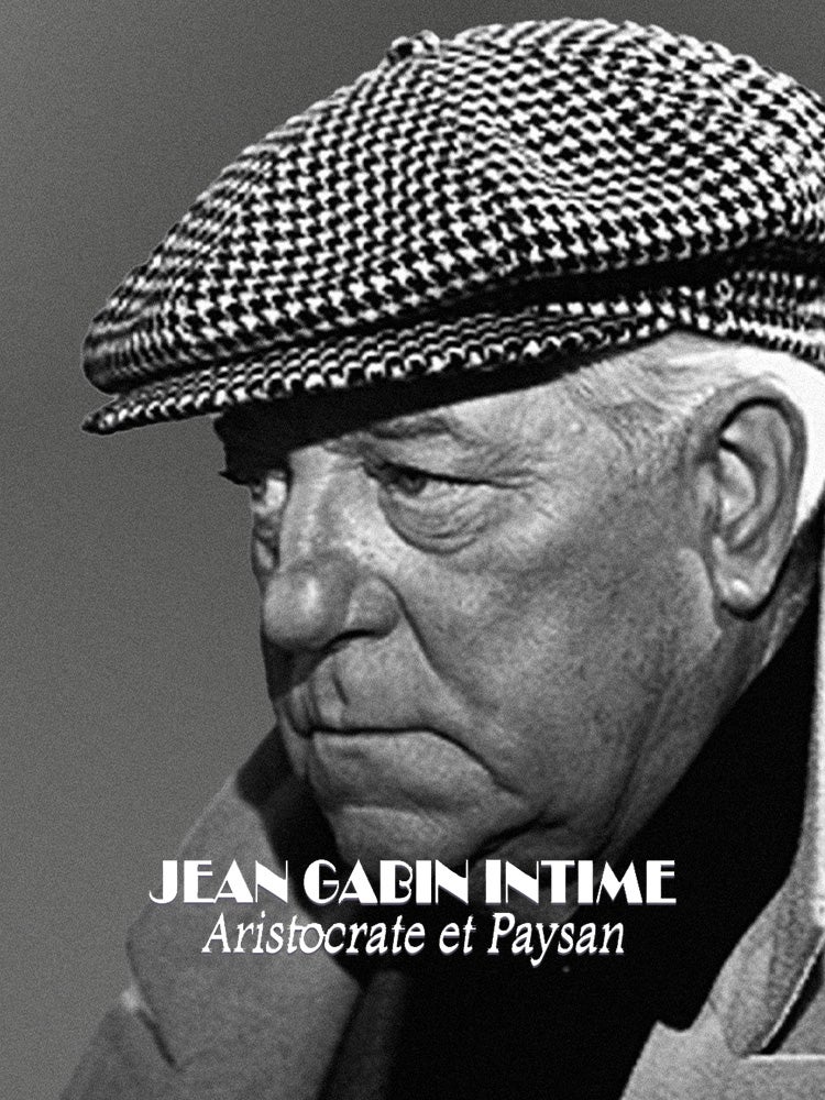 Jean Gabin intime : aristocrate et paysan