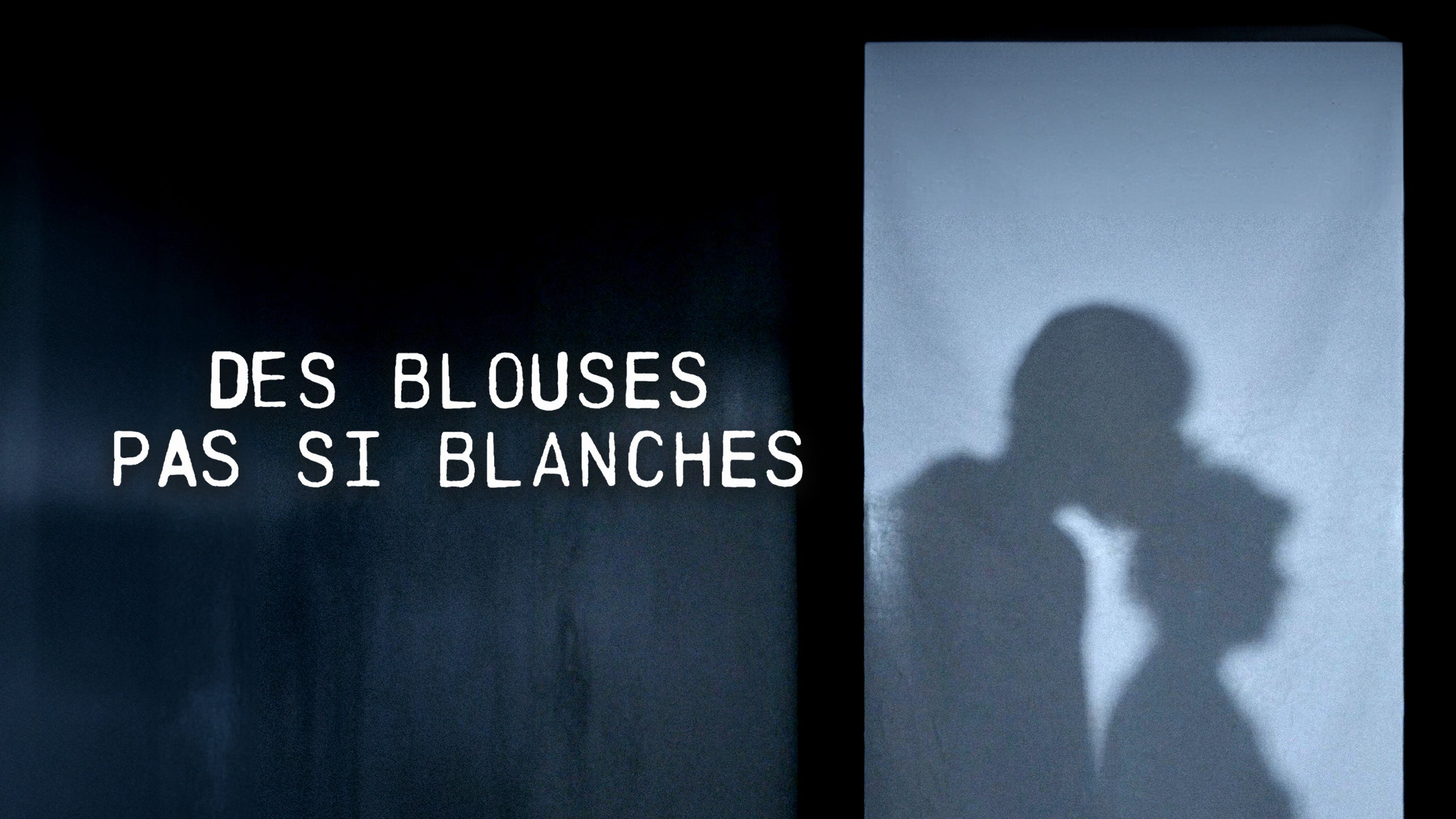 Des blouses pas si blanches : enquête sur les violences sexistes et sexuelles à l'hôpital