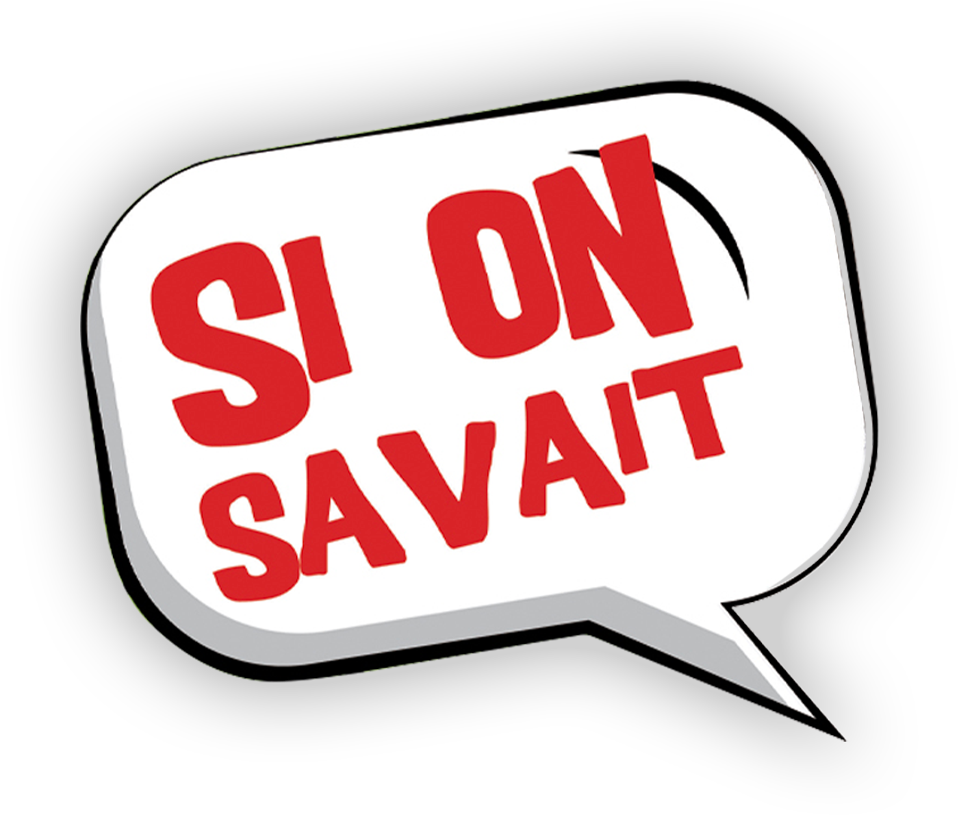 Si on savait