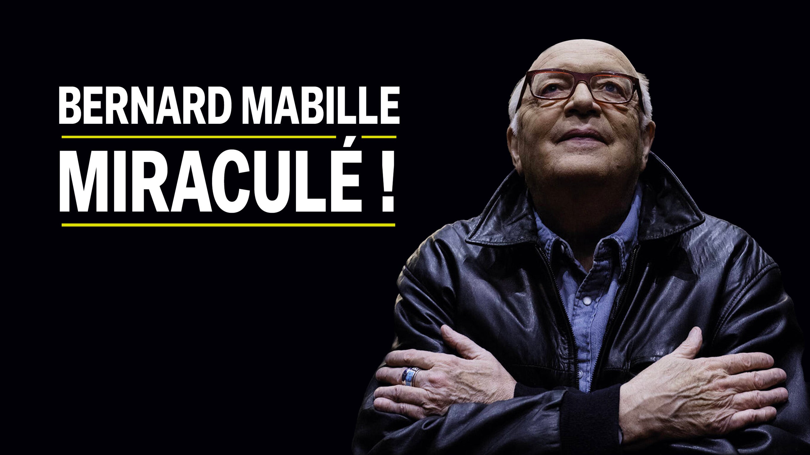 Mabille - Miraculé !