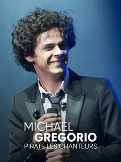 Michaël Gregorio pirate les chanteurs
