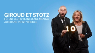 Giroud et Stotz fêtent leurs 10 ans d'âge mental au grand Point-Virgule