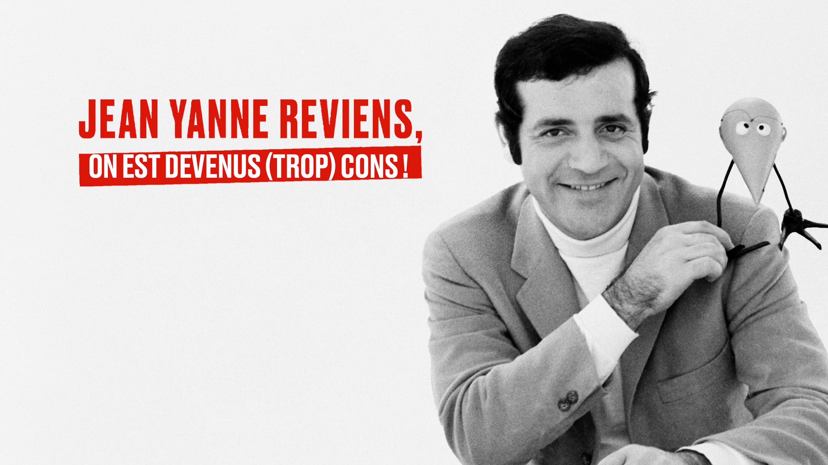 Jean Yanne, reviens, on est devenus (trop) cons !