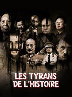 Les tyrans de l'histoire