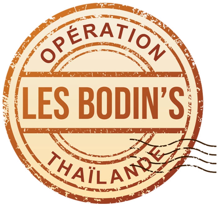 Les Bodin's : opération Thaïlande