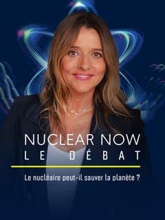 Nuclear now - le débat : le nucléaire peut-il sauver la planète ?