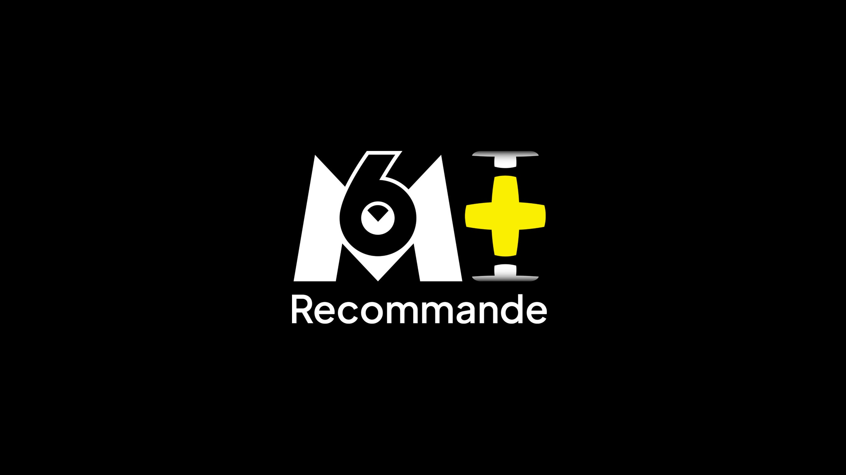M6+ recommande