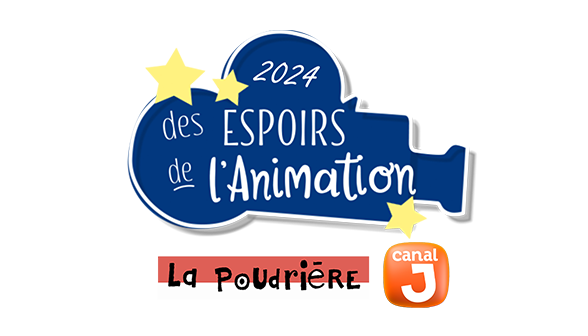 Les espoirs de l'animation 2024 - La Poudrière (Canal J)