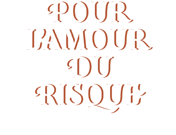 Pour l'amour du risque : coup de théâtre