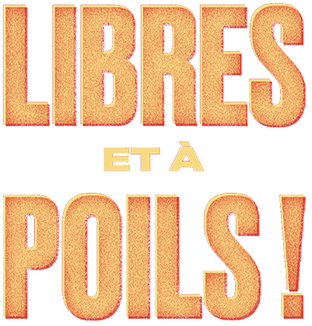 Libres et à poils !
