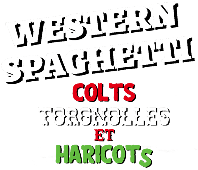 Western spaghetti : colts, torgnolles et haricots