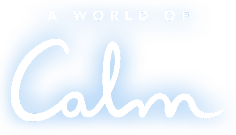 A world of calm