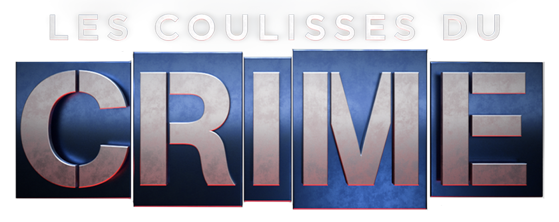 Les coulisses du crime