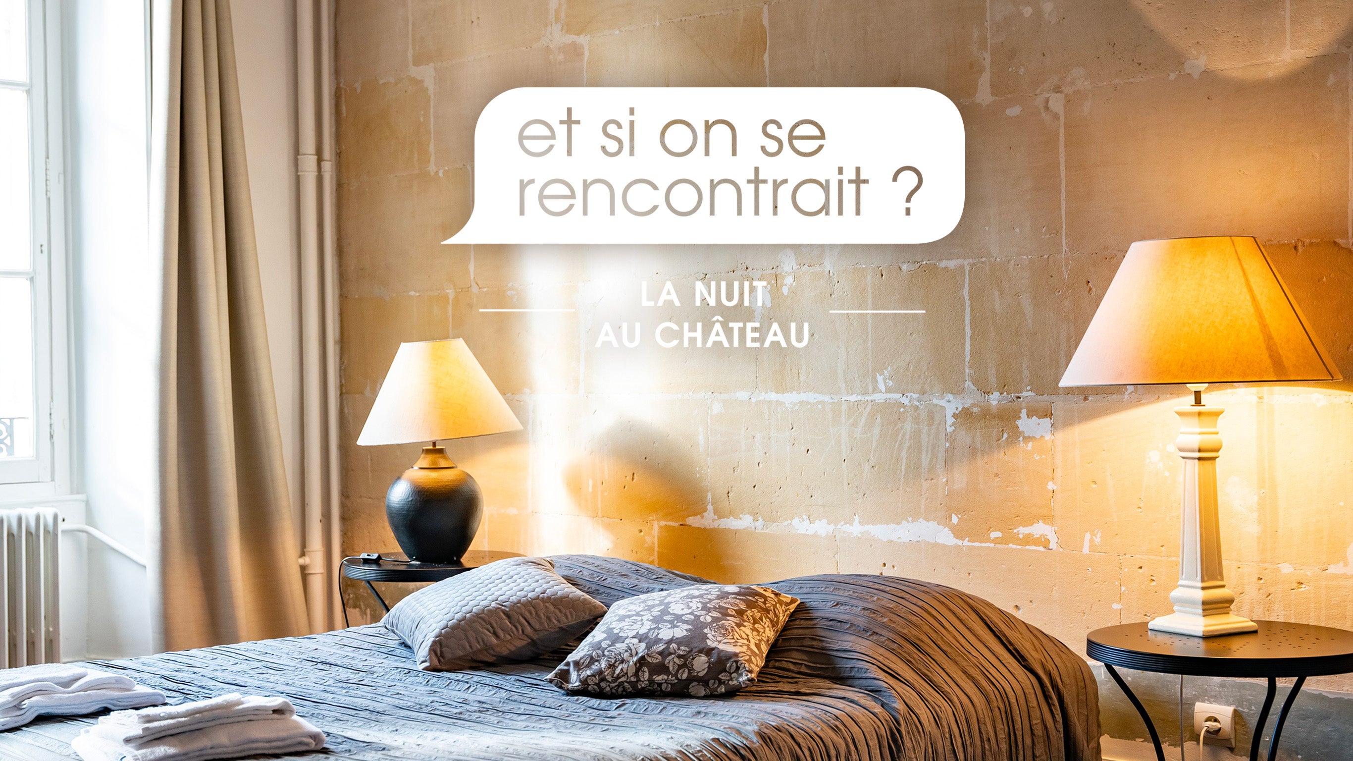 Et si on se rencontrait ? la nuit au château