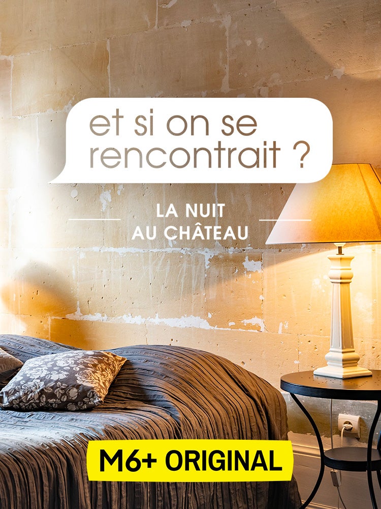 Et si on se rencontrait ? la nuit au château