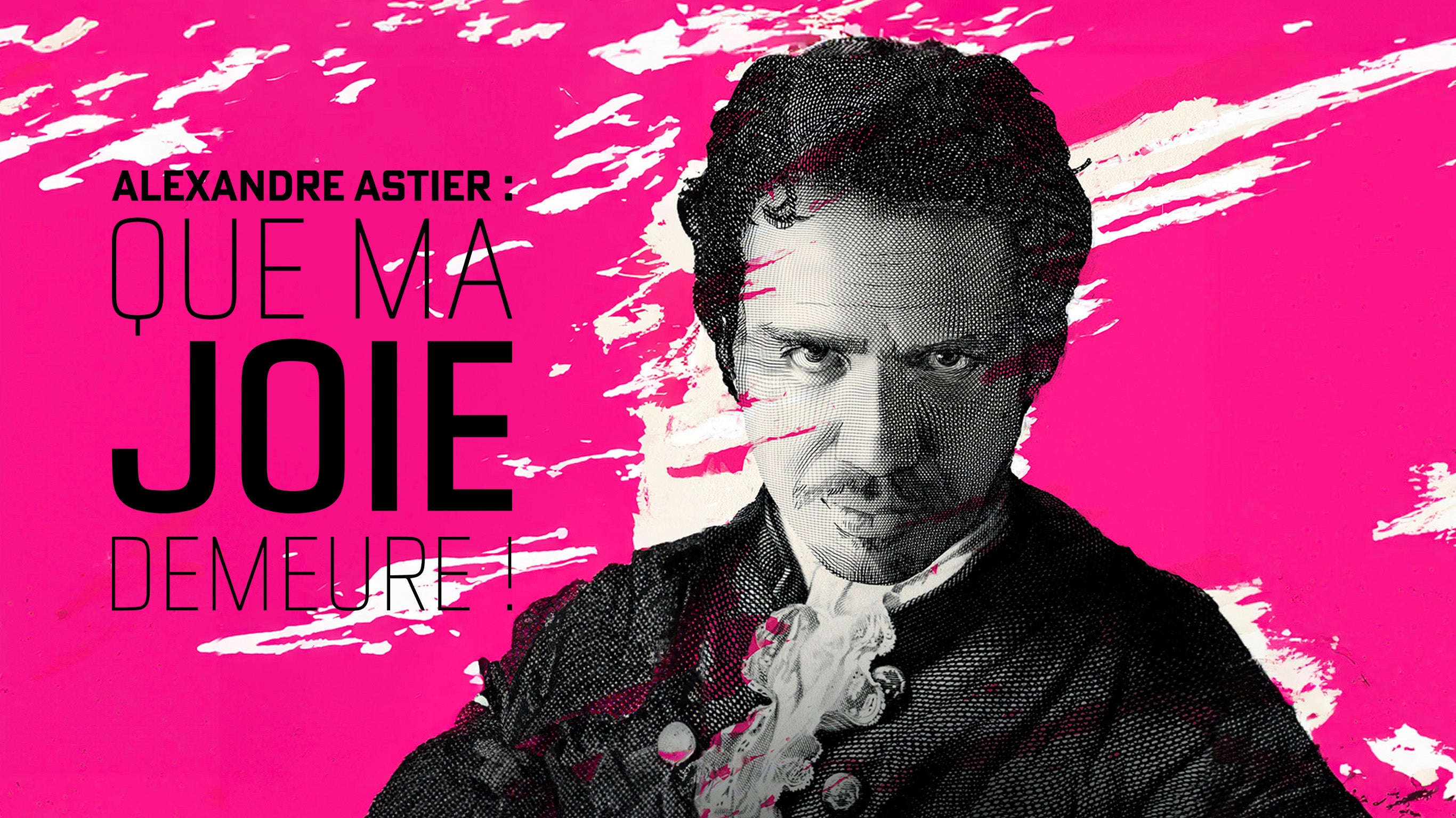 Alexandre Astier : que ma joie demeure !