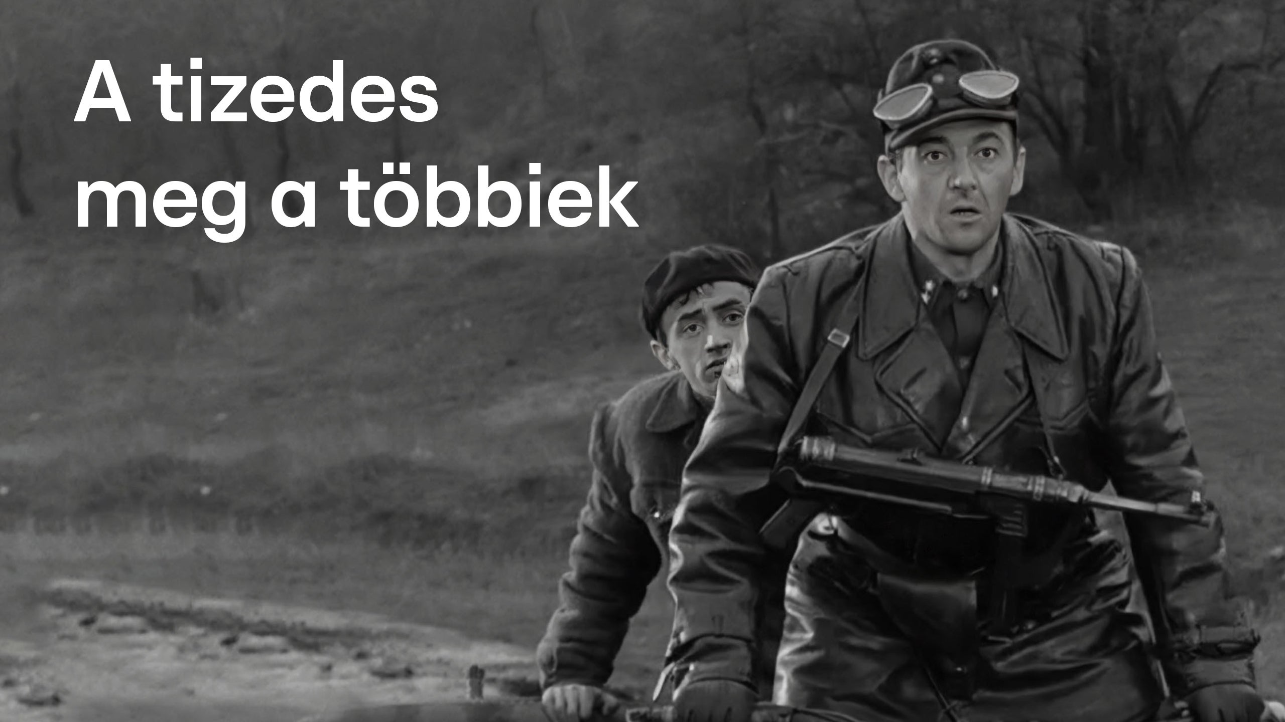 A tizedes meg a többiek