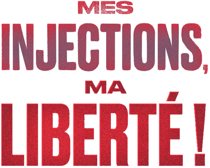 Mes injections, ma liberté !