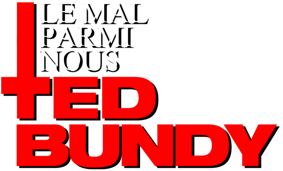 Ted Bundy : le mal parmi nous